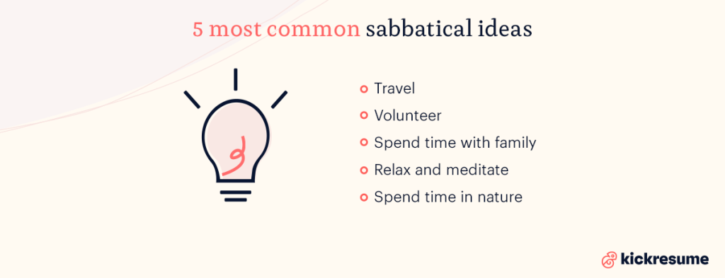 10+ Sabbatical Ideas: Make The Most Out Of Your Time Off Work